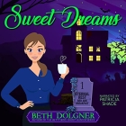 Audiobook Review of Sweet Dreams by Beth Dolgner
